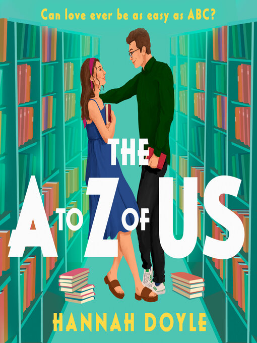 Title details for The a to Z of Us by Hannah Doyle - Available